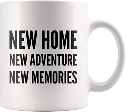 Thoughtful Premium Housewarming Gift Idea For New Homeowners First Home New Adventures 11oz Coffee or Tea Mug New Memories New Home