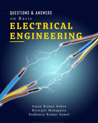 Questions & Answers on Basic Electrical Engineering: Buy Questions