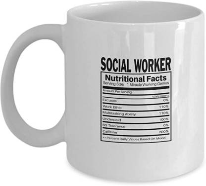 SNV Funny Social Worker Nutritional Facts Coffee & Tea Gift16726 Ceramic  Coffee Mug Price in India - Buy SNV Funny Social Worker Nutritional Facts  Coffee & Tea Gift16726 Ceramic Coffee Mug online