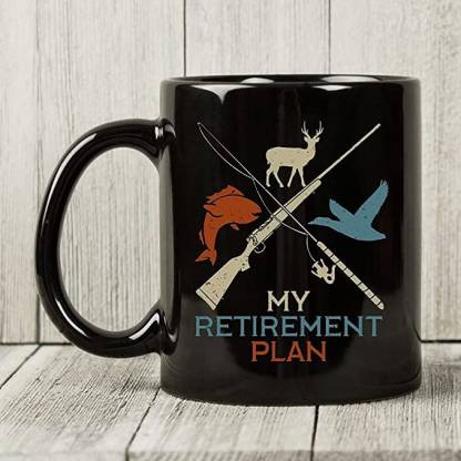 SNV My Retirement Plan, Funny Animal Hunting Coffee, Best Hunter Ever,  18266 Ceramic Coffee Mug Price in India - Buy SNV My Retirement Plan, Funny Animal  Hunting Coffee, Best Hunter Ever, 18266