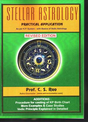 Stellar Astrology Practical Application as per K P System with Basics of Vedic Astrology - K P System of Astrology: Buy Stellar Astrology Practical ...