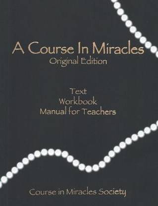 A Course in Miracles-Original Edition: Buy A Course in Miracles-Original  Edition by Schucman Helen at Low Price in India | Flipkart.com