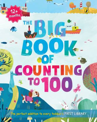 The Big Book of Counting to 100 (Activity Books | Ages 0–3 | Full Colour Activity Books for Children: Fun Activities, Look and Find, First Words, Counting)