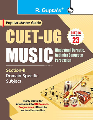 CUET-UG Books Series-23 : Music - Hindustani, Carnatic, Rabindra Sangeet \u0026  Percussion (Section-II : Domain Specific Subjects) Entrance Test  Guide(English): Buy CUET-UG Books Series-23 : Music - Hindustani, Carnatic,  Rabindra Sangeet \u0026