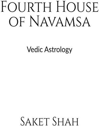 Buy Fourth House of Navamsa by Saket Shah at Low Price in ...