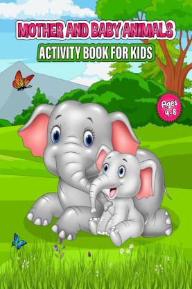 Mother and Baby Animals Activity Book for Kids: Buy Mother and Baby Animals  Activity Book for Kids by Maya Paer at Low Price in India 