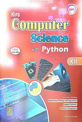 KIPS COMPUTER SCIENCE WITH PYTHON FOR XII CBSE: Buy KIPS COMPUTER ...
