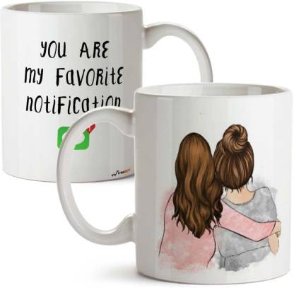 FirseBUY Bestie Cup for Girl - You are My Favorite Notification Funny  Friendship Printed Ceramic Coffee Mug Price in India - Buy FirseBUY Bestie  Cup for Girl - You are My Favorite
