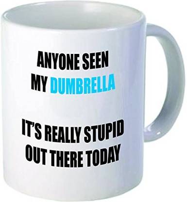 Rikki Knight Knight Anyone Seen My Umbrella Funny Quotes Design Ceramic Coffee Cups, 11 oz, White Ceramic Coffee Mug Price in India - Buy Rikki Knight Knight Anyone Seen My Umbrella Funny Rikki Knight Knight Anyone Seen My Umbrella Funny Quotes Design Ceramic Coffee Cups, 11 oz, White Ceramic Coffee Mug Price in India - Buy Rikki Knight Knight Anyone Seen My Umbrella Funny