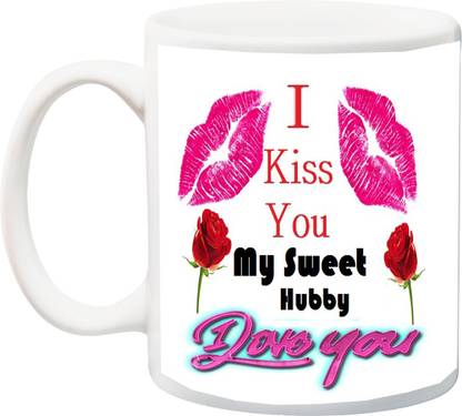 Me You Gift For Husband I Kiss My Sweet Hubby Love You Red Rose Printed Ceramic Coffee Mug Price In India Buy Me You Gift For Husband I Kiss My Sweet Hubby Love You Red Me You Gift For Husband I Kiss My Sweet Hubby Love You Red Rose Printed Ceramic Coffee Mug Price In India Buy Me You Gift For Husband I Kiss My Sweet Hubby Love You Red