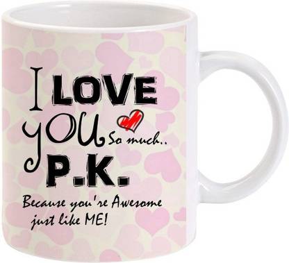 Lolprint I Love You P K Ceramic Coffee Mug Price In India Buy Lolprint I Love You P K Ceramic Coffee Mug Online At Flipkart Com