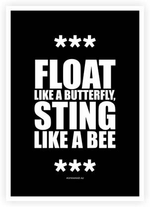 Muhammad Ali Float Like A Butterfly Quotes Paper Print Quotes Motivation Posters In India Buy Art Film Design Movie Music Nature And Educational Paintings Wallpapers At Flipkart Com