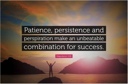 Patience Persistence And Perspiration Motivational Quote Poster Paper Print Quotes Motivation Posters In India Buy Art Film Design Movie Music Nature And Educational Paintings Wallpapers At Flipkart Com