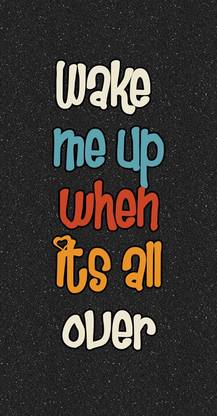 Posterhouzz Wake me Up when its all over Paper Print - Humor posters in