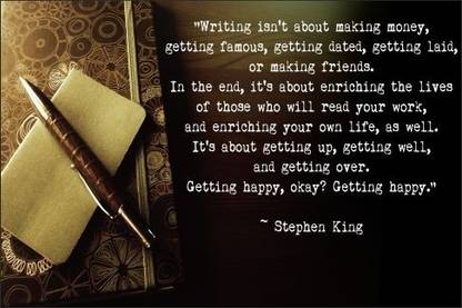 Check spelling or type a new query. Stephen King Quotes On Writing . Printinggali Meaning Of Writing Quote By Stephen King Paper Print Quotes Motivation Posters In India Buy Art Film Design Movie Music Nature And Educational Paintings Wallpapers At Flipkart Com