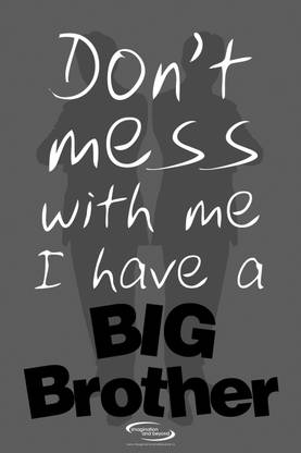 Big Brother Paper Print - Humor, Quotes &amp; Motivation posters in India ...