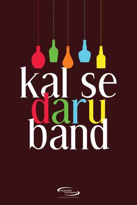 Kal Se Daru Band Paper Print - Humor, Quotes & Motivation, Religious posters in India - Buy art, film, design, movie, music, nature and educational paintings/wallpapers at Kal Se Daru Band Paper Print - Humor, Quotes & Motivation, Religious posters in India - Buy art, film, design, movie, music, nature and educational paintings/wallpapers at