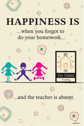 Poster - Happiness Poster - When You Forgot To Do Your Homework Paper ...