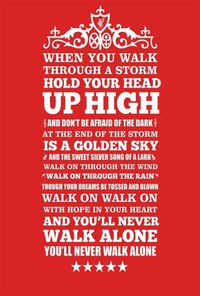 Athah Poster You Will Never Walk Alone Liverpool Typography Paper Print Typography Posters In India Buy Art Film Design Movie Music Nature And Educational Paintings Wallpapers At Flipkart Com Athah Poster You Will Never Walk Alone Liverpool Typography Paper Print Typography Posters In India Buy Art Film Design Movie Music Nature And Educational Paintings Wallpapers At Flipkart Com