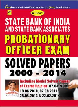 State Bank Of India And State Bank Associates Probationary Officer Exam Solved Papers 2000 - 2014
