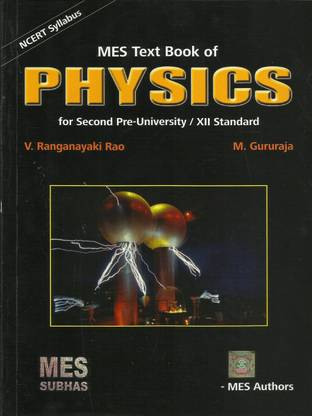 Mes Text Book Of Physics For 2nd Puc And Accordance With Ncert Syllabus Buy Mes Text Book Of Physics For 2nd Puc And Accordance With Ncert Syllabus By M Gururaja V Ranganayaki Rao