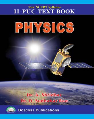 Ncert Physics 2nd Puc Text Book Buy Ncert Physics 2nd Puc Text Book By A Shridhar D Sudhakar Rao At Low Price In India Flipkart Com
