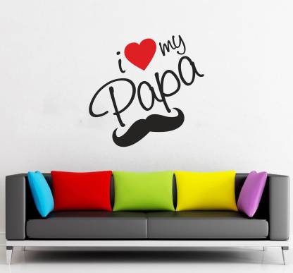 ORKA 55 cm I Love my Papa Removable Sticker Price in India - Buy ORKA 55 cm I  Love my Papa Removable Sticker online at 