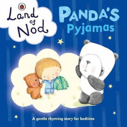 Panda's Pyjamas: A Ladybird Land of Nod Bedtime Book