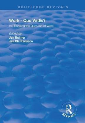 Work: Quo Vadis?