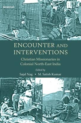 Encounter and Interventions: Christian Missionaries in Colonial North