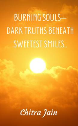 Burning Souls- Dark truths beneath sweetest smiles..: Buy Burning Souls ...