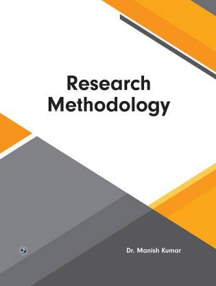 Research Methodology: Buy Research Methodology by Dr. Manish Kumar at ...