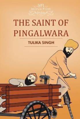 The Saint of Pingalwara