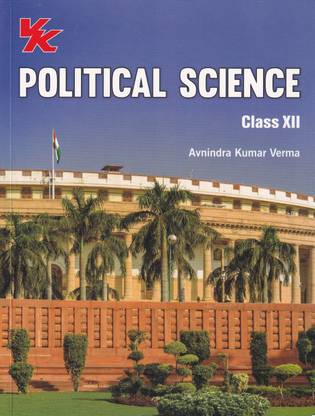 Political Science Book For Class 12 Cbse Ncert Solved Examination 2023 2024 By Vk Global Political Science Book For Class 12 Cbse Ncert Solved Examination 2023 2024 By Vk Global