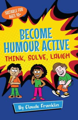 Become Humour Active - Think, Solve, Laugh