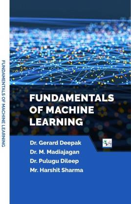 FUNDAMENTALS OF MACHINE LEARNING: Buy FUNDAMENTALS OF MACHINE LEARNING ...
