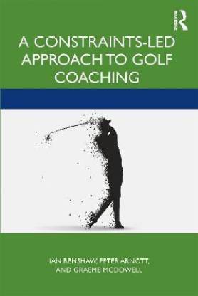A Constraints-Led Approach to Golf Coaching
