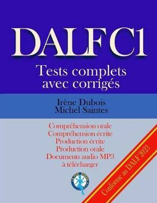 DALF C1 Tests complets corriges: Buy DALF C1 Tests complets corriges by ...