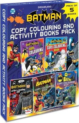 Batman Copy Colouring and Activity Books Pack (A Pack of 5 Books) by  Dreamland Publications: Buy Batman Copy Colouring and Activity Books Pack  (A Pack of 5 Books) by Dreamland Publications by