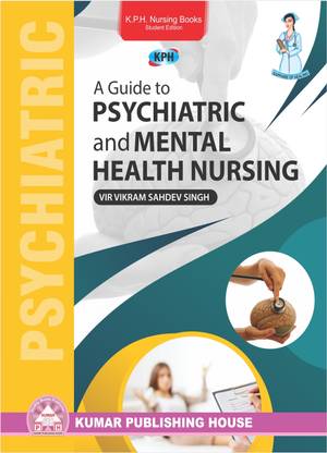 A Guide to PSYCHIATRIC and MENTAL HEALTH NURSING: Buy A Guide to ...