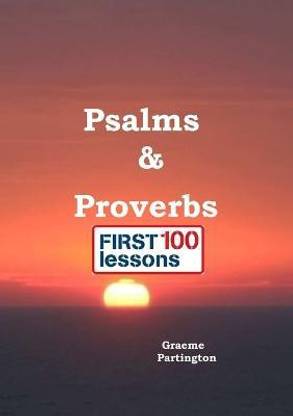 Psalms & Proverbs: First 100 Lessons