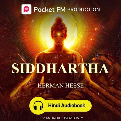 Pocket FM Siddhartha (Hindi Audiobook) | By Hermann Hesse | Android Devices Only | Vocational & Personal Development (Audio) Vocational & Personal Development  (Audio)