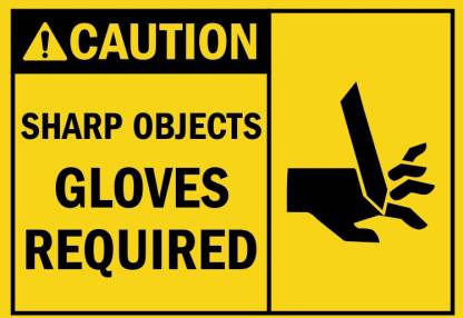 RLDigitalUnits CAUTION SHARP OBJECTS GLOVES REQUIRED SIGN BOARD ...