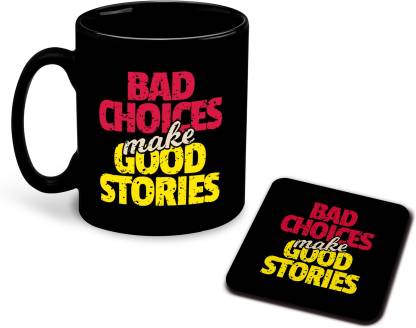 whats your kick Bad Choices Makes Stories funny Quotes Coffee with Coaster  Ceramic Coffee Mug Price in India - Buy whats your kick Bad Choices Makes  Stories funny Quotes Coffee with Coaster