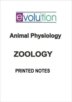 Evolution Zoology Printed Notes Of Animal Physiology In English For IAS  Mains: Buy Evolution Zoology Printed Notes Of Animal Physiology In English  For IAS Mains by Evolution IAS at Low Price in