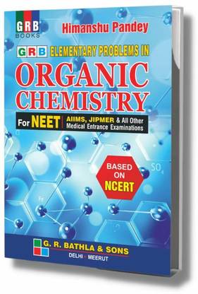 GRB Elementary Problems In Organic Chemistry For NEET (Based On NCERT ...