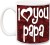 me&you gift for father/daddy/pop/papa;i love you papa and birthday color hd printed ceramic mug(325