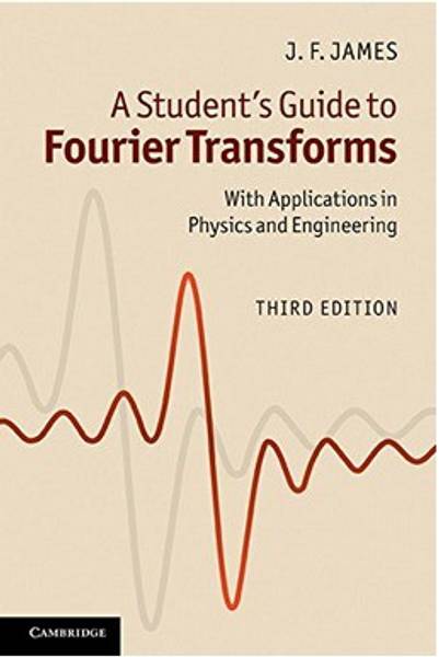 A Student's Guide to Fourier Transforms South Asian Edition