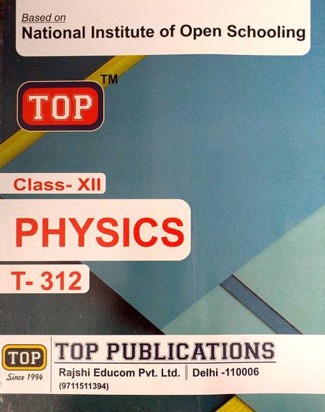 Top Class 12 NIOS Physics Guide T-312