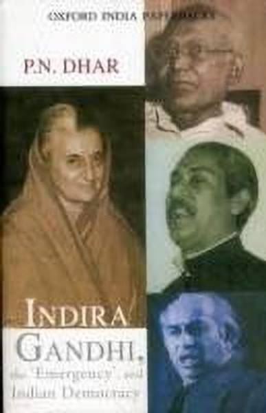 Indira Gandhi, the 'Emergency', and Indian Democracy